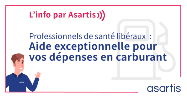 L'info par Asartis : Aide carburant pour ls professionnels de la santé