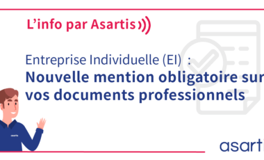 L'info par Asartis : EI mention obligatoire