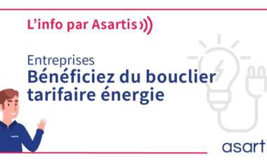 L'info par Asartis - bouclier tarifaire énergie